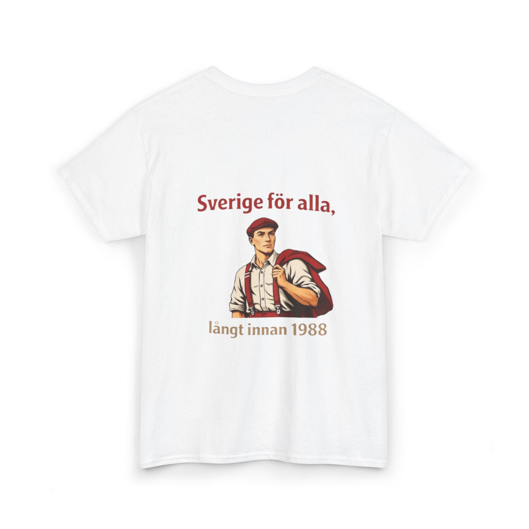SVERIGE FÖR ALLA, LÅNGT INNAN 1988 x HJÄRTAT LIGGER VÄNSTER T-SHIRT